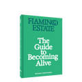Flamingo Estate – Guide to Becoming Alive