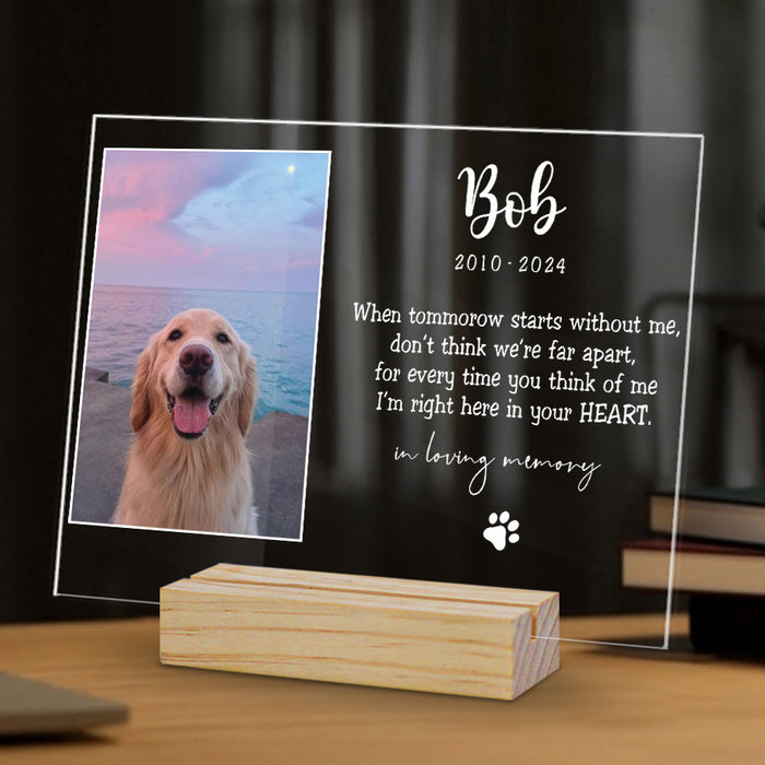 Pet Memorial Gift | When Tomorrow Starts Without Me Plaque