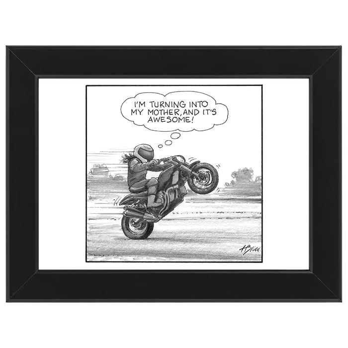 Turning into My Mother and It's Awesome Framed Cartoon Print